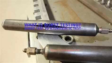 Burst Testing fabrication|purpose of burst testing.